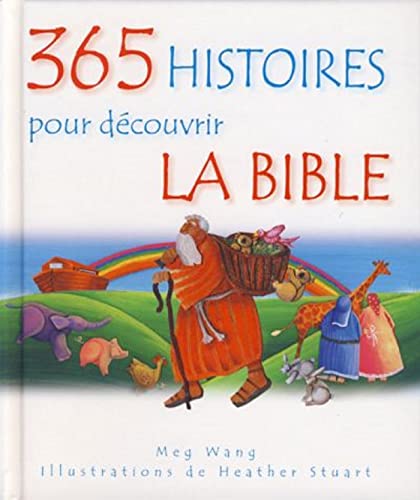 Beispielbild fr 365 Histoires Pour Dcouvrir La Bible zum Verkauf von RECYCLIVRE