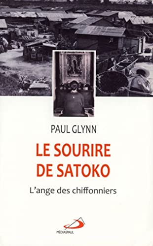 Beispielbild fr Le sourire de Satoko. Dans l'aprs-guerre, une jeune japonaise dcouvre le Christ zum Verkauf von Ammareal