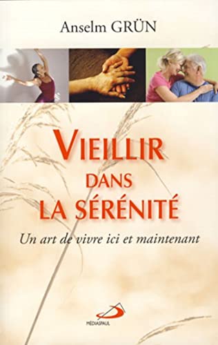 Stock image for Vieillir Dans la Serenite for sale by Ammareal