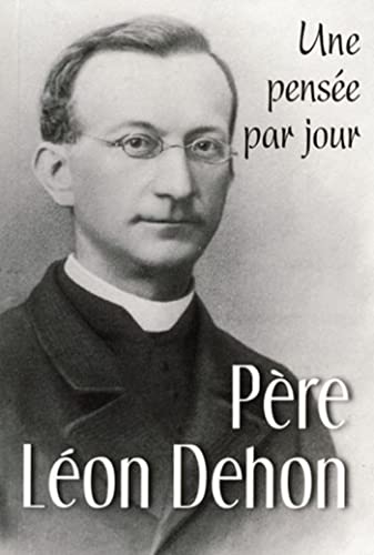 9782712212254: PERE LEON DEHON : UNE PENSEE PAR JOUR