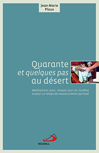 Stock image for QUARANTE ET QUELQUES PAS AU DESERT PLOUX, JM for sale by BIBLIO-NET