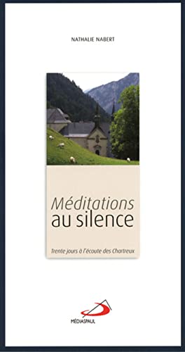 Beispielbild fr MEDITATIONS AU SILENCE [Broch] NABERT, NATHALIE zum Verkauf von BIBLIO-NET