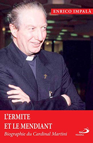 9782712213879: L'ermite et le mendiant: Biographie du cardinal Martini