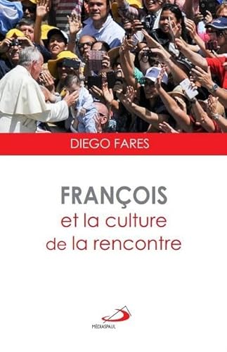 Imagen de archivo de Franois et la culture de la rencontre a la venta por medimops