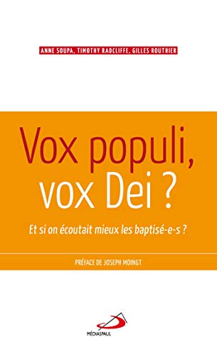 Beispielbild fr VOX POPULI, VOX DEI. ET SI ON ECOUTAIT MIEUX LES BAPTISES zum Verkauf von Gallix