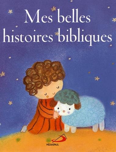 Beispielbild fr Mes belles histoires bibliques zum Verkauf von Librairie Th  la page