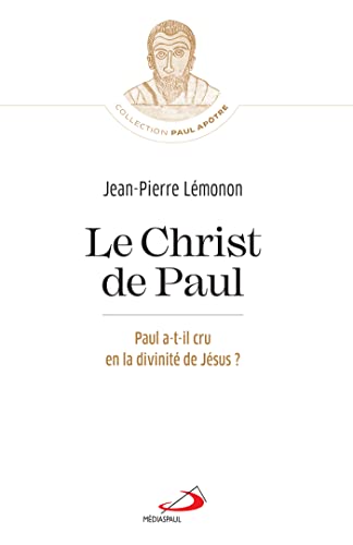 Stock image for Christ de Paul (Le): Paul a-t-il cru en la divinit de Jsus? for sale by Gallix