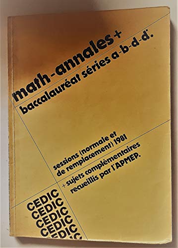 Stock image for MATH-ANNALES +. BACCALAUREAT SERIES A-B-D-D' for sale by Librairie rpgraphic