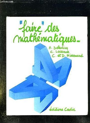 9782712402198: Faire des mathmatiques