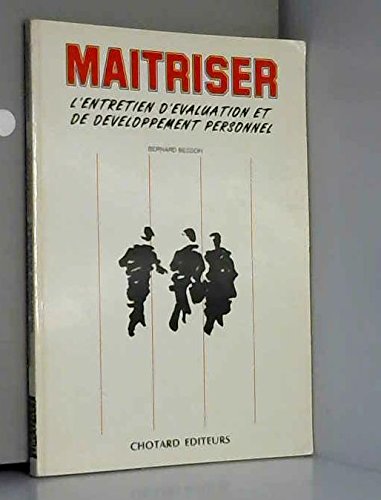 Beispielbild fr MAITRISER L'ENTRETIEN D'EVALUATION DE DEVELOPPEMENT PERSONNEL. Guide pratique avec exercices zum Verkauf von BURISBOOKS