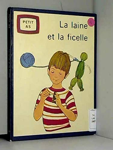 Stock image for La Laine et la ficelle (Collection Petit as) for sale by Ammareal