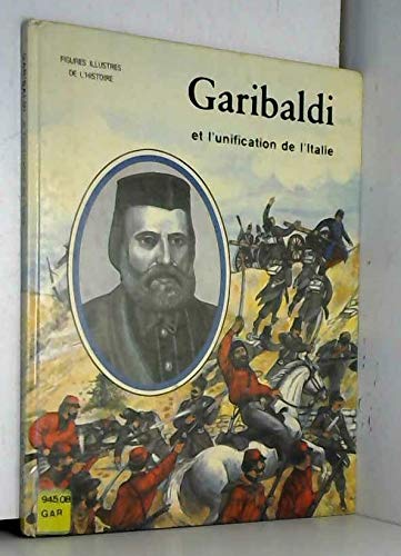 Imagen de archivo de Garibaldi et l' Unification De l' Italie a la venta por Ammareal