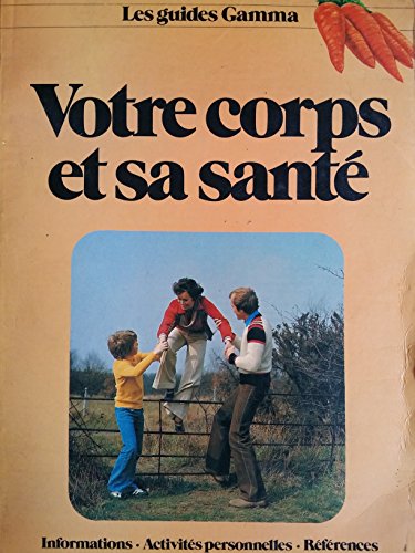 Stock image for Votre corps et sa sante for sale by Librairie Th  la page