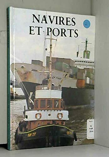 Imagen de archivo de Navires et ports (Bibliothque documentaire Gamma) a la venta por medimops