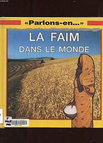 Stock image for FAIM DANS LE MONDE for sale by Ammareal