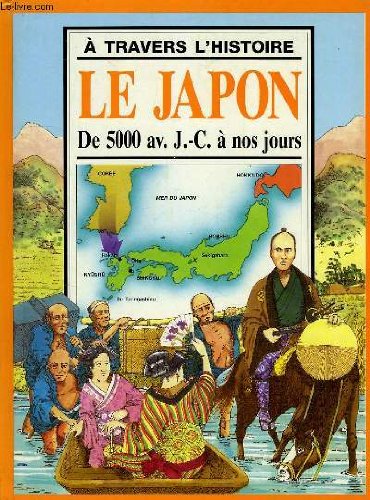 Stock image for Le Japon, de 5000 av. J.-C.  nos jours for sale by medimops