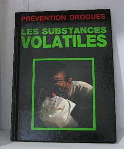 Imagen de archivo de Prvention drogues, les substances volatiles a la venta por Les Kiosques
