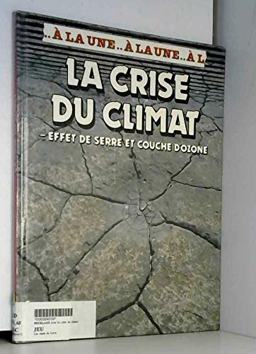 Stock image for CRISE DU CLIMAT for sale by Ammareal