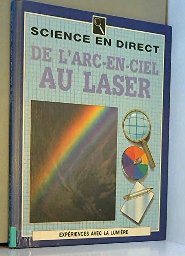 Stock image for De l'arc-en-ciel au laser for sale by Ammareal