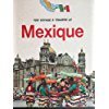 Imagen de archivo de Le mexique (ton voyage a travers) j0210204 012094 a la venta por Better World Books