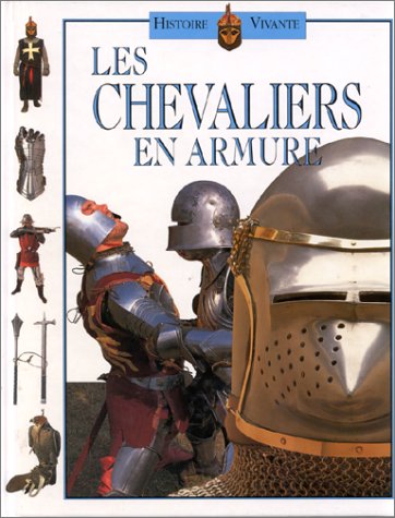 Beispielbild fr Les chevaliers en armure zum Verkauf von ThriftBooks-Atlanta