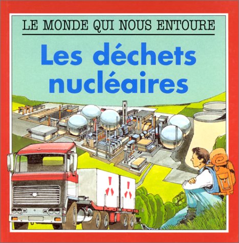 Beispielbild fr Les dchets nuclaires zum Verkauf von Ammareal