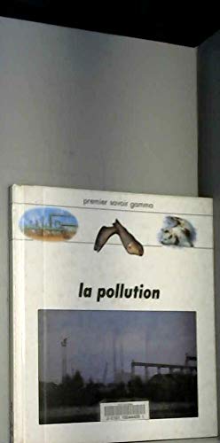 Stock image for La Pollution for sale by RECYCLIVRE