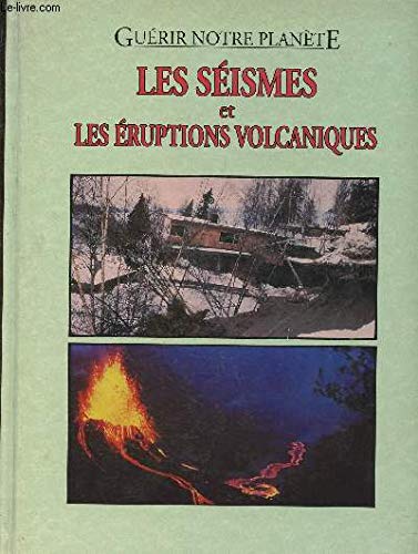 Stock image for LES SEISMES ET ERUPTIONS VOLCANIQUES for sale by Ammareal