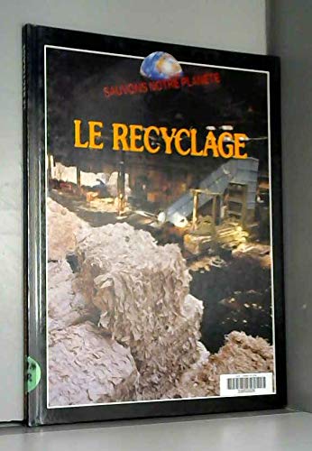 Beispielbild fr RECYCLAGE -SAUVONS NOTRE PLANETE- zum Verkauf von Librairie Th  la page