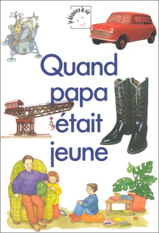 Imagen de archivo de Quand Papa tait Jeune a la venta por RECYCLIVRE