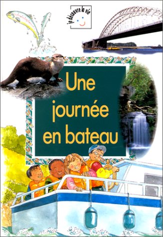 Une journÃ©e en bateau (9782713016776) by Humphrey, Paul; Ramsay, Alex; Mawet, Denis-Paul; Stevens, Lynda