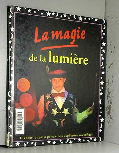 Beispielbild fr LA MAGIE DE LA LUMIERE zum Verkauf von Ammareal