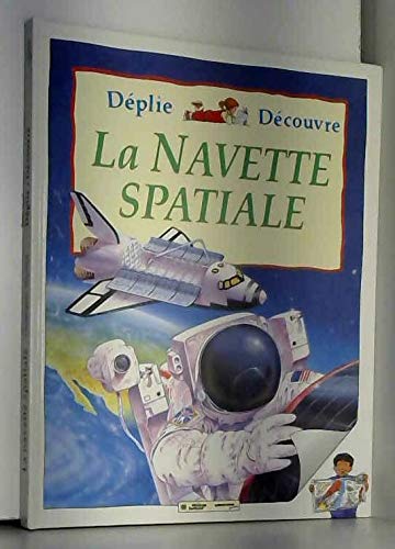 Beispielbild fr LA NAVETTE SPATIALE zum Verkauf von Ammareal