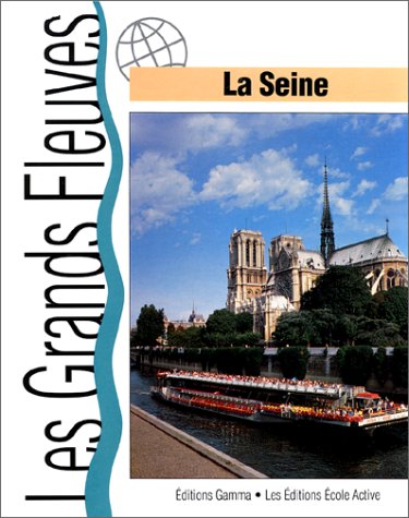 Beispielbild fr La Seine zum Verkauf von RECYCLIVRE