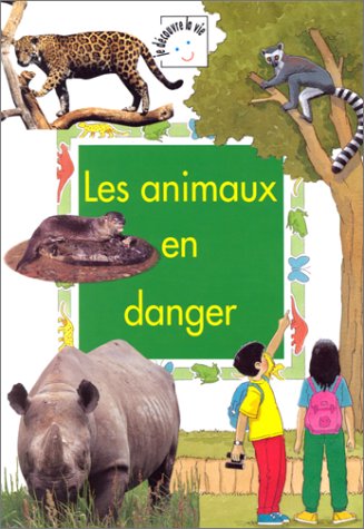 Stock image for Les animaux en danger for sale by Ammareal