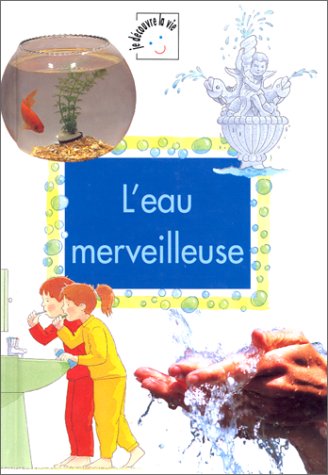 Stock image for L'eau merveilleuse for sale by medimops