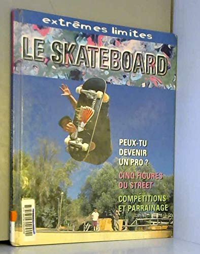 Beispielbild fr Le Skateboard zum Verkauf von Ammareal