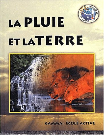 Beispielbild fr La pluie et la Terre zum Verkauf von Ammareal