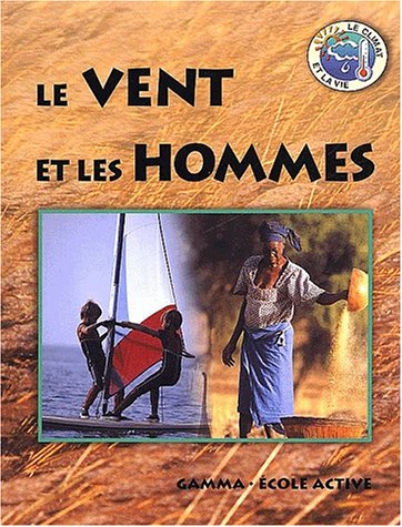 9782713019371: Le Vent Et Les Hommes