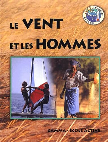 9782713019371: Le vent et les hommes