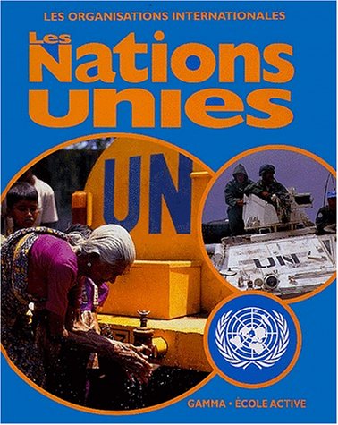 Beispielbild fr Les Nations unies (French Edition) zum Verkauf von Better World Books