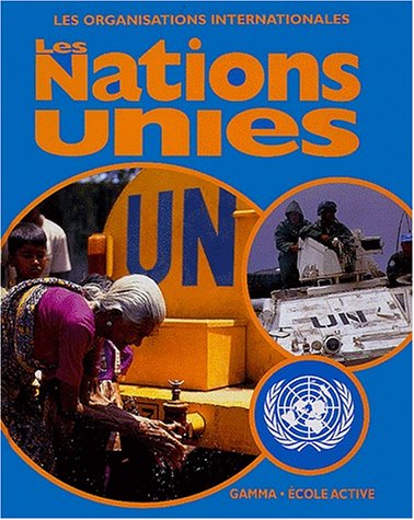 Stock image for Les Nations unies (French Edition) for sale by Better World Books