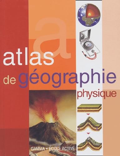 Imagen de archivo de Atlas De Gographie Physique a la venta por RECYCLIVRE