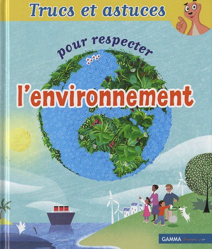 Beispielbild fr Trucs et astuces pour respecter l'environnement zum Verkauf von medimops