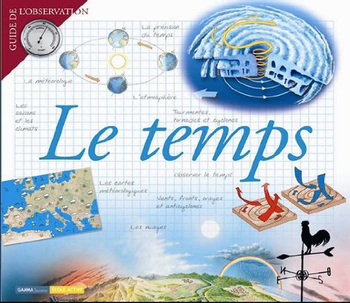 9782713021602: Le temps (Guide de l'observation)