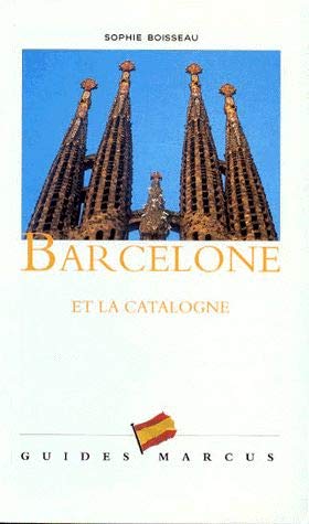 Stock image for Barcelone et la Catalogne Guides Marcus and Boisseau, Sophie for sale by LIVREAUTRESORSAS