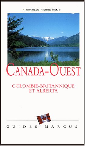 Stock image for Canada-Ouest : Colombie-britannique et Alberta for sale by Librairie Th  la page