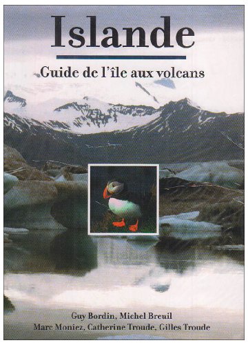 Beispielbild fr Islande : Le guide de l'le aux volcans zum Verkauf von medimops