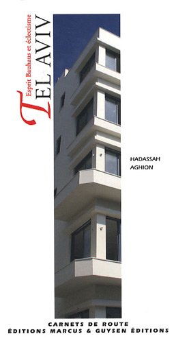 9782713102844: Tel Aviv: Esprit Bauhaus et clectisme