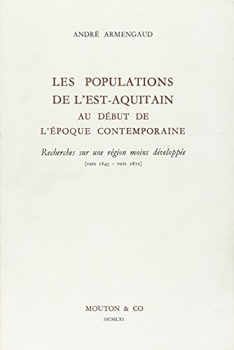 9782713201028: Les populations de l'Est-Aquitain au dbut de l'poque contemporaine.